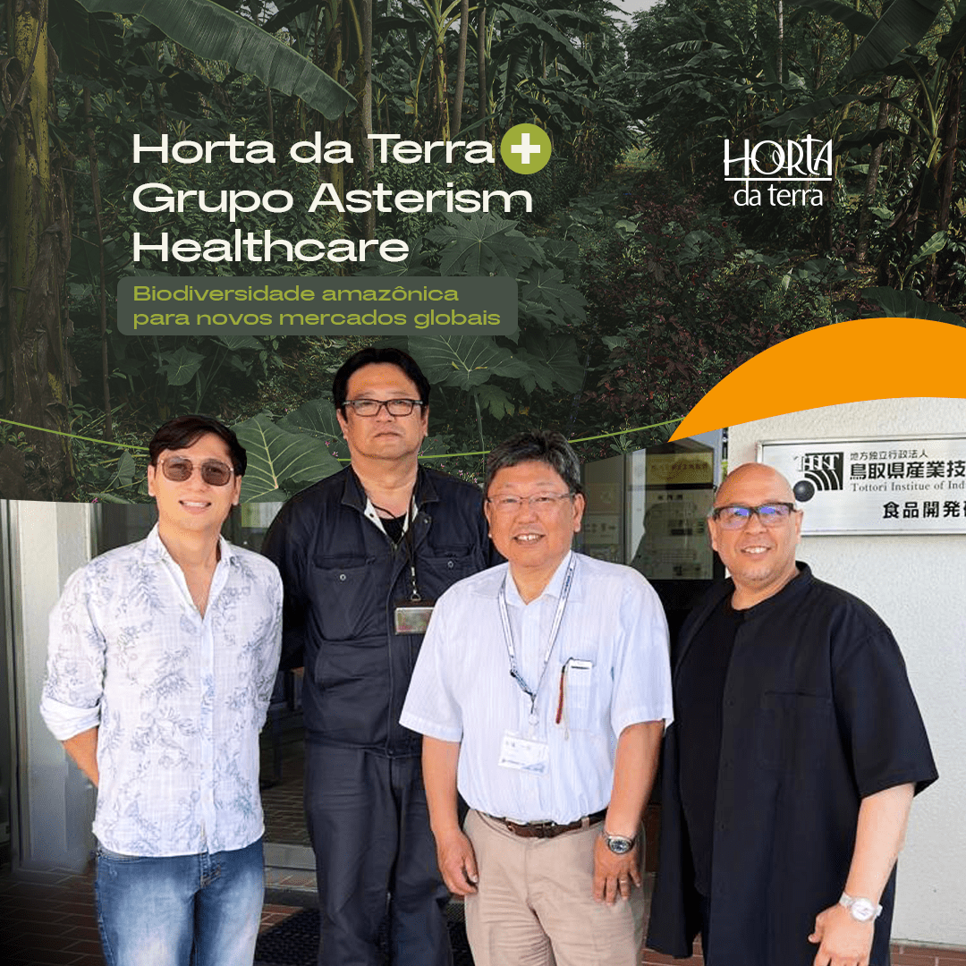 Read more about the article Parceria estratégica internacional: A Horta da Terra e o Asterism Healthcare Group levam a biodiversidade amazônica para o mundo